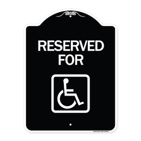 Signmission Reserved for With AccessibleHeavy-Gauge Aluminum Architectural Sign, 24" x 18", BW-1824-24430 A-DES-BW-1824-24430